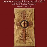 Afisul ANUALEI  de artă religioasă si restaurare 2017